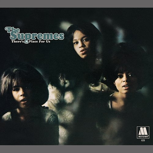 There's A Place For Us: The Unreleased Album The Supremes