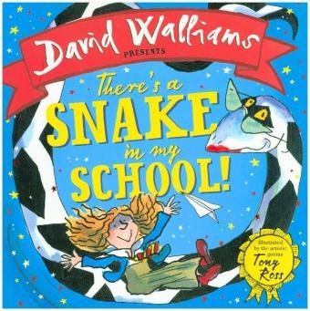 There's a Snake in My School! Walliams David