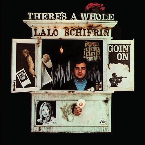 There's A Whole Lalo Schifrin Goin' On Lalo Schifrin