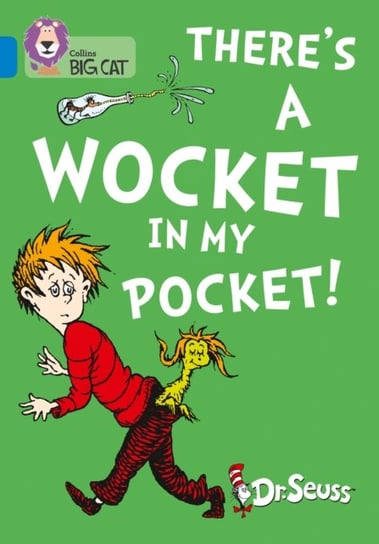 There's a Wocket in my Pocket: Band 04/Blue Seuss Dr.
