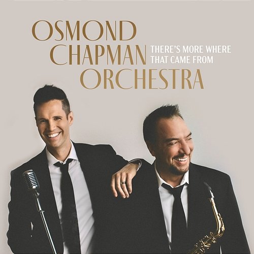 There's More Where That Came From Osmond Chapman Orchestra