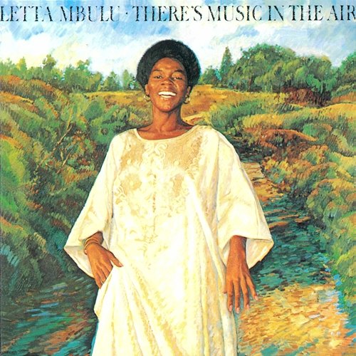 There's Music In The Air Letta Mbulu