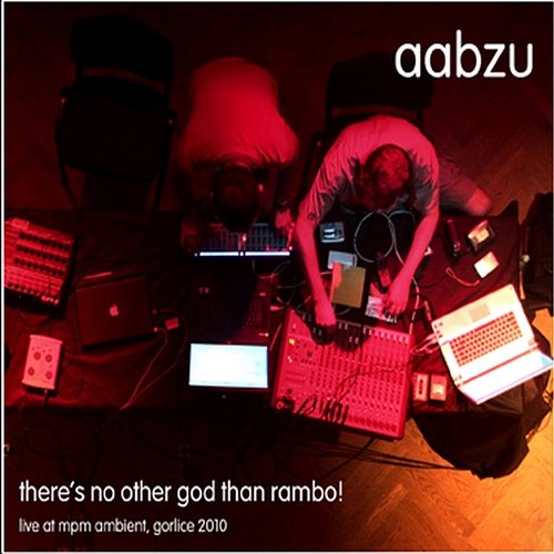 There's No Other God Than Rambo! Aabzu