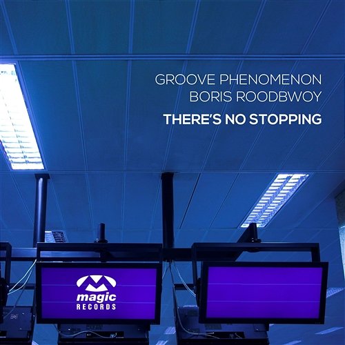 There's No Stopping Groove Phenomenon & Boris Roodbwoy