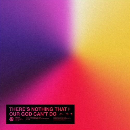 There’s Nothing That Our God Can’t Do Passion, Kristian Stanfill