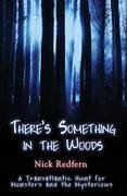 There's Something in the Woods Redfern Nick
