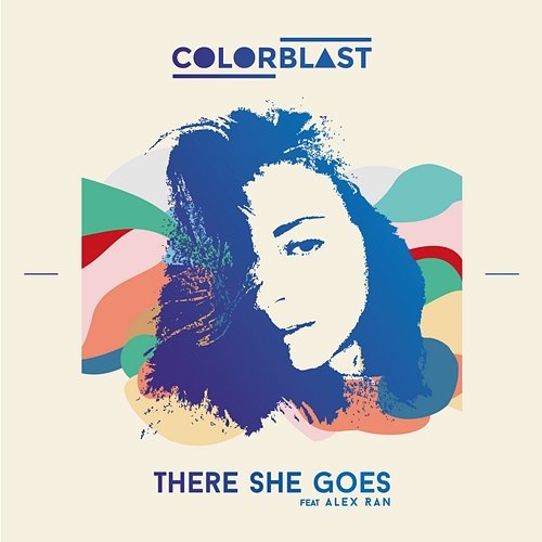 There She Goes Colorblast feat. Alex Ran