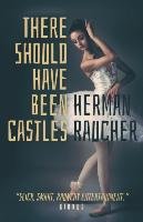 There Should Have Been Castles Raucher Herman