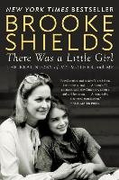 There Was a Little Girl Shields Brooke