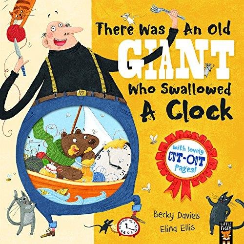 There Was an Old Giant Who Swallowed a Clock Becky Davies