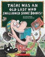 There Was an Old Lady Who Swallowed Some Books! Colandro Lucille