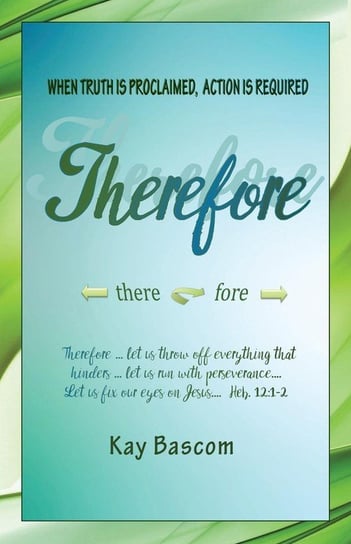 Therefore Bascom Kay
