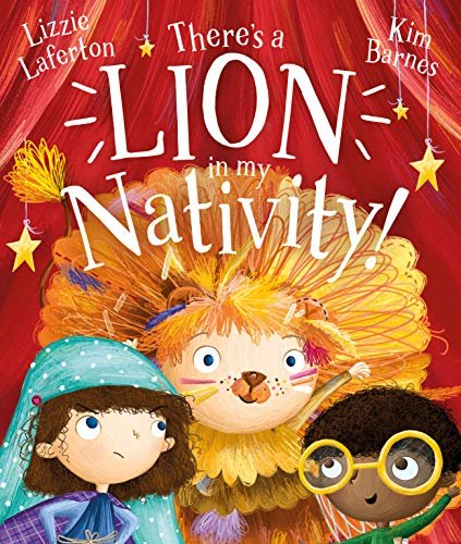 Theres a Lion in My Nativity! Lizzie Laferton