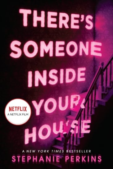 Theres Someone Inside Your House Stephanie Perkins