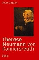 Therese Neumann von Konnersreuth Gerlich Fritz
