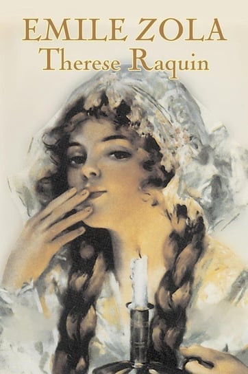 Therese Raquin by Emile Zola, Fiction, Classics Zola Emile