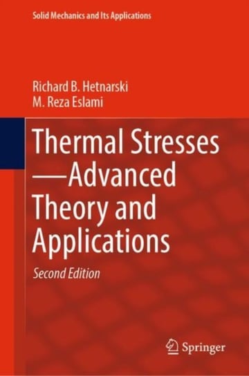 Thermal Stresses-Advanced Theory and Applications Richard B. Hetnarski, M. Reza Eslami