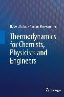 Thermodynamics for Chemists, Physicists and Engineers Holyst Robert, Poniewierski Andrzej