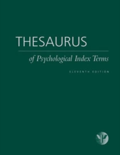 Thesaurus of Psychological Index Terms Lisa Gallagher Tuleya