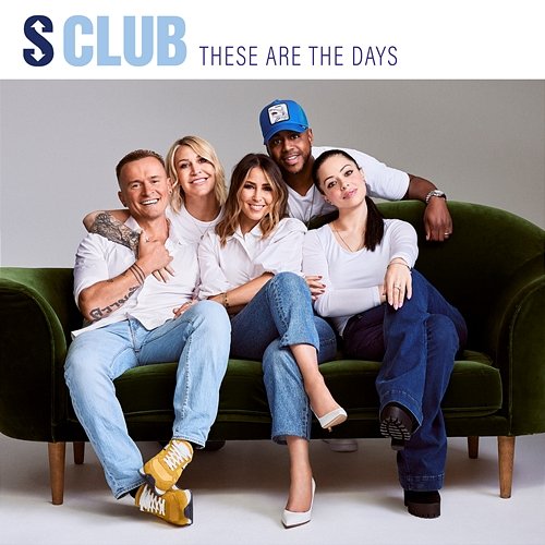 These Are The Days S Club
