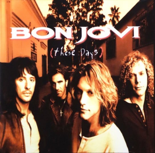 These Days Bon Jovi