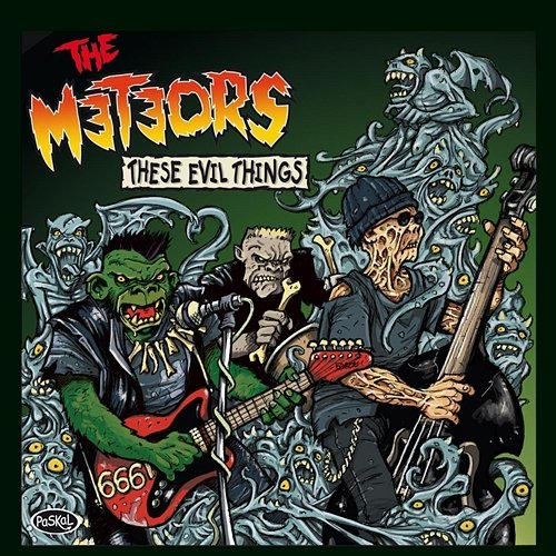 These Evil Things The Meteors