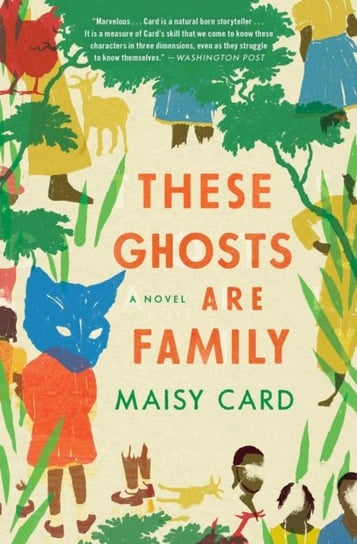 These Ghosts Are Family: A Novel Card Maisy