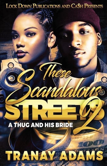 These Scandalous Streets 2 Adams Tranay