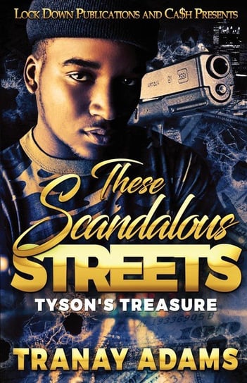 These Scandalous Streets Adams Tranay