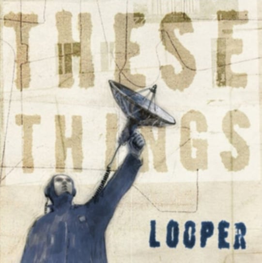 These Things Looper