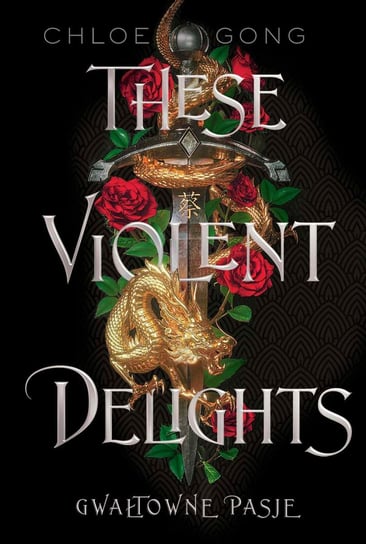 These Violent Delights. Gwałtowne pasje - ebook epub Gong Chloe