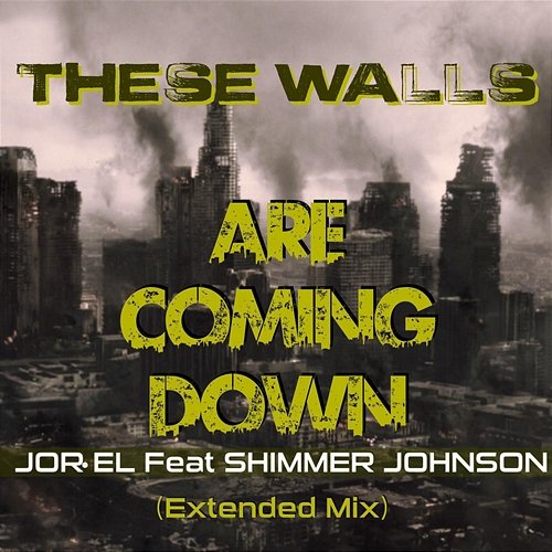 These Walls Are Coming Down Jorel feat. Shimmer Johnson