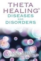 ThetaHealing (R) Diseases and Disorders Stibal Vianna