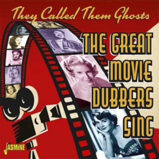 They Called Them Ghosts: The Great Movie Dubbers Sing Various Artists