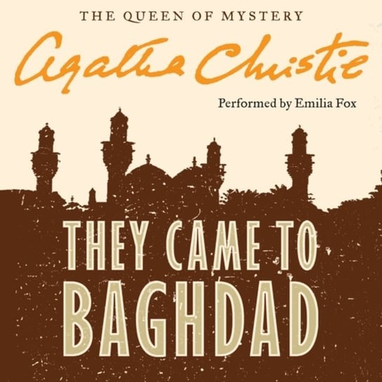 They Came to Baghdad Christie Agatha