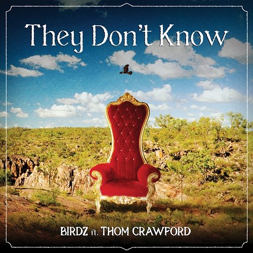 They Don't Know Birdz feat. Thom Crawford
