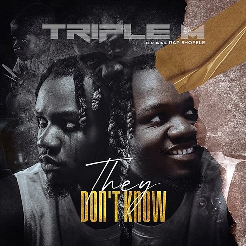 They Don’t Know Triple M feat. Rap Shofele