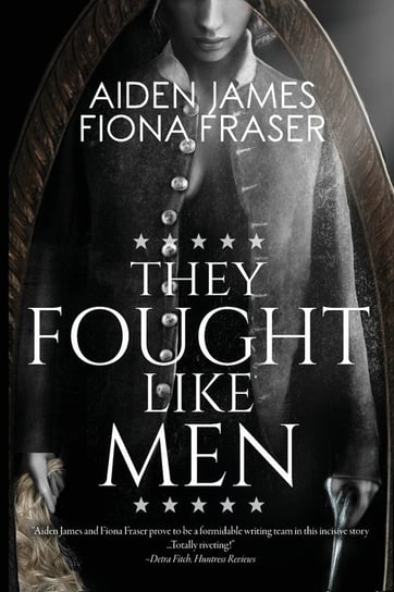 They Fought Like Men James Aiden