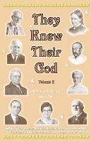 They Knew Their God Volume 2 Harvey Lillian G., Harvey Edwin F.