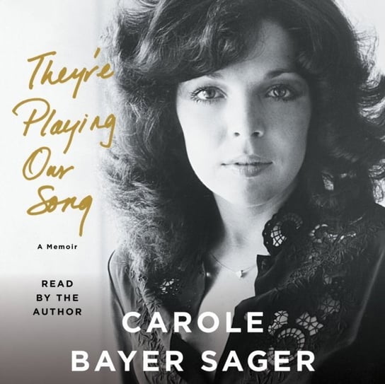 They're Playing Our Song Sager Carole Bayer