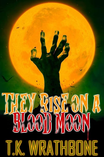 They Rise On A Blood Moon Opracowanie zbiorowe
