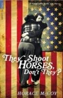 They Shoot Horses, Don't They? McCoy Horace