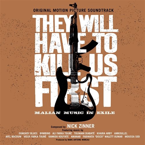 They Will Have To Kill Us First: Original Soundtrack Various Artists