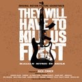 They Will Have to Kill Us First: Original Soundtrack Various Artists