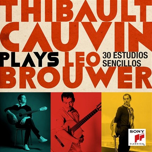 Thibault Cauvin Plays Leo Brouwer Thibault Cauvin