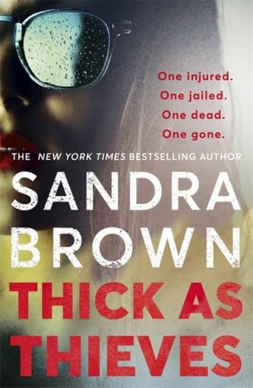 Thick as Thieves: The gripping, sexy new thriller from New York Times bestselling author Brown Sandra