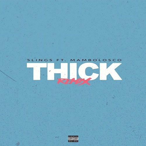 Thick Slings feat. MamboLosco