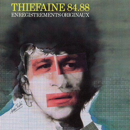 Thiéfaine 84-88 Hubert-Félix Thiéfaine