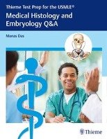 Thieme Test Prep for the USMLE®: Medical Histology and Embryology Q&A Das Manas