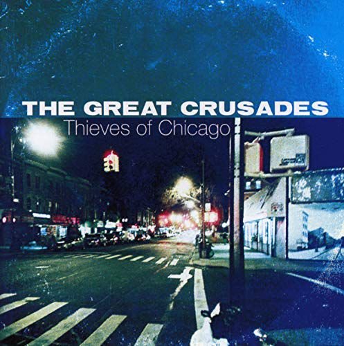 Thieves Of Chicago The Great Crusades